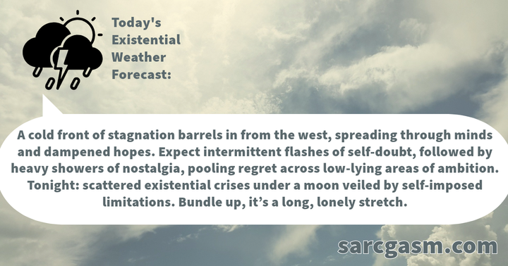 Existential Weather Forecast